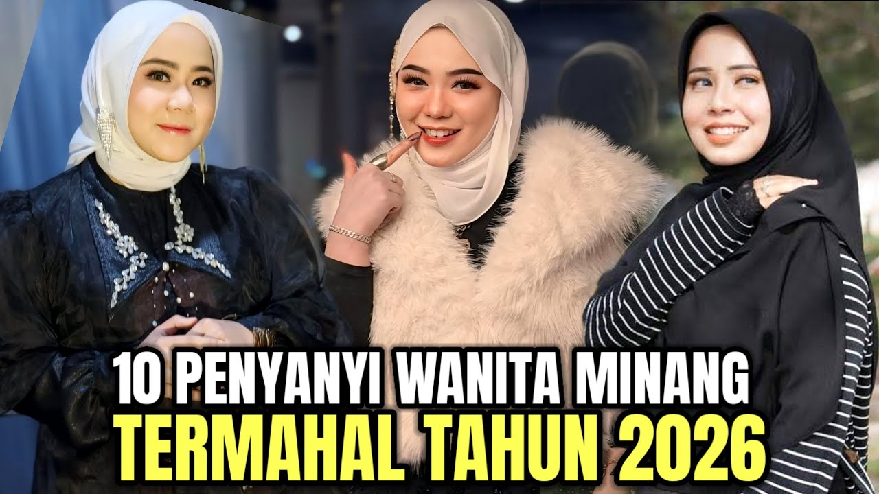 FANTASTIS!! INILAH 10 PENYANYI WANITA MINANG TERMAHAL TAHUN 2026 !!