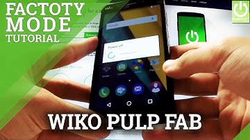 Factory Mode WIKO Pulp FAB - How to Quit Factory Mode in WIKO