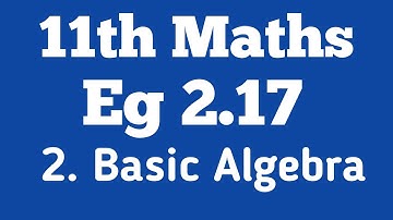 Class 11/MATHS/Example 2.17/M.DEVARAJAN