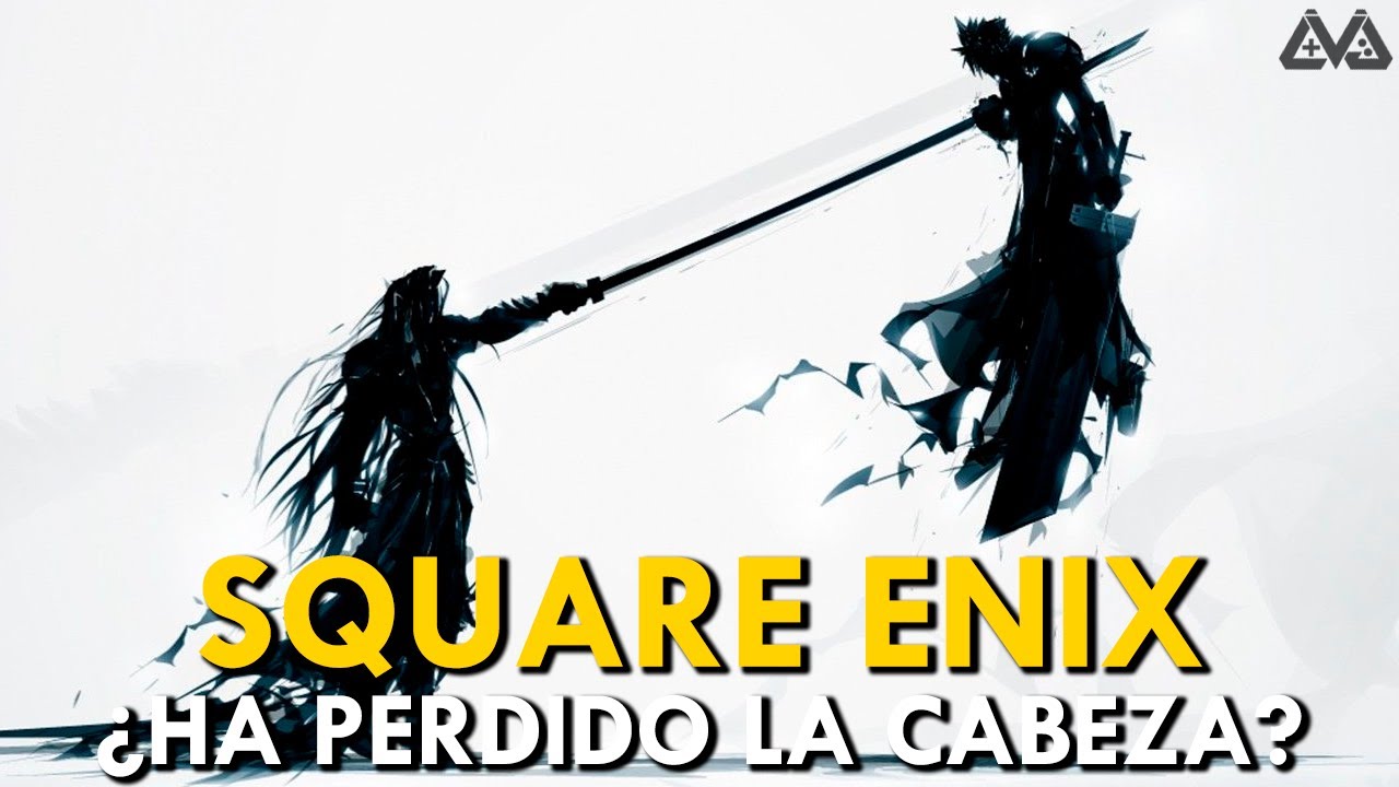 Square Enix ¿ha PERDIDO la cabeza? | La decadencia de un gigante