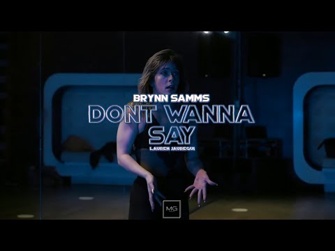 Don´t wanna say - Lauren Jauregui / Choreography by Brynn Samms