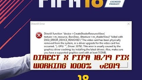 HOW TO FIX FIFA 18/19 DIRECT X PROBLEM 2019! 1000% WORKING!