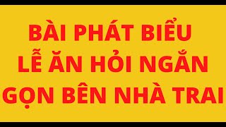 BÀI PHÁT BIỂU LỄ ĂN HỎI NGẮN GỌN BÊN NHÀ TRAI