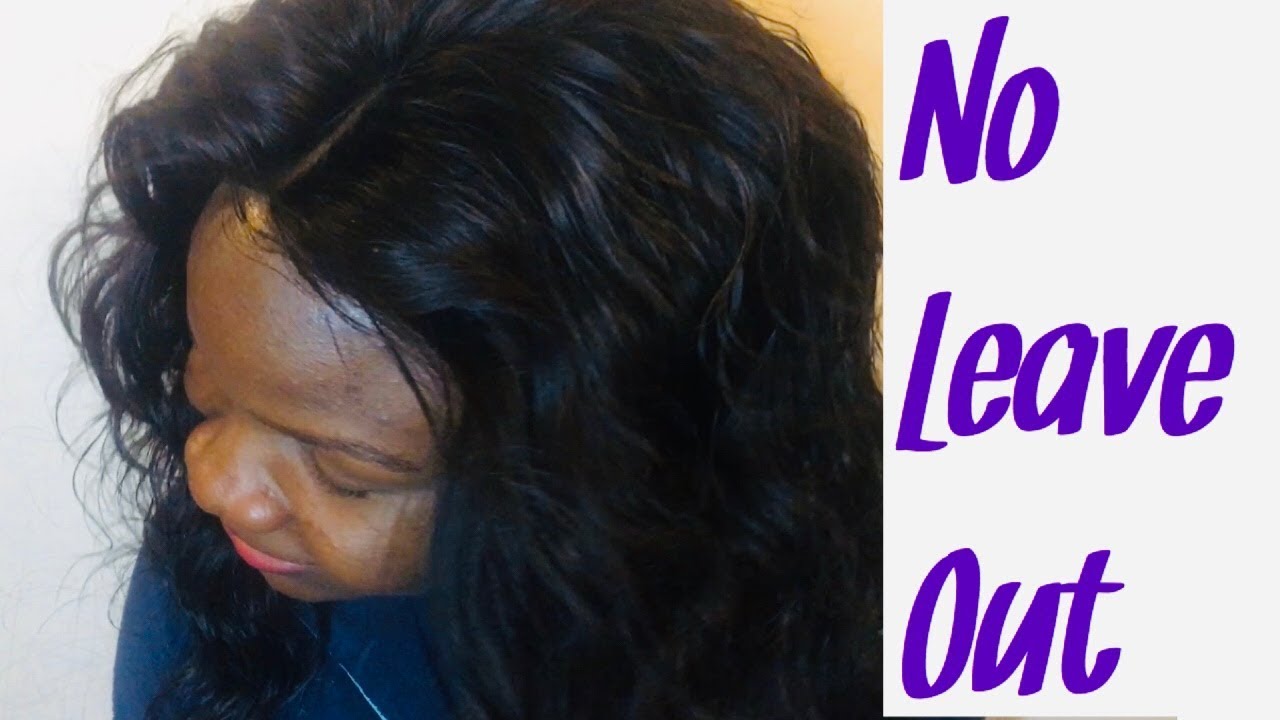 *Lace Closure Sew in* NO LEAVE OUT, No Glue, No Tape! YouTube