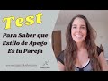 Test Para Saber Cual es el Estilo de Apego de tu Pareja