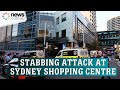 Multiple people stabbed in attack at sydneys bondi westfield