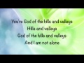 Tauren Wells - Hills and Valleys - (with lyrics) (2016)