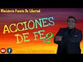 💪 ACCIONES DE FE (2° Parte) (Predica 18/10/2020) 💪