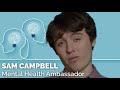 Sam campbell mental health ambassador