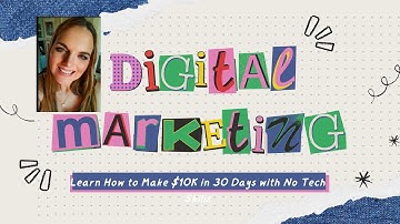 Learn How to Make $10K in 30 Days with No Tech Skills