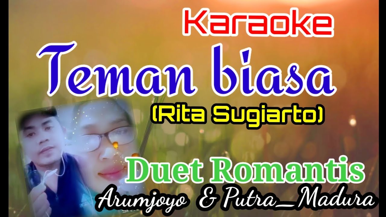TEMAN BIASA (Rita Sugiarto).KARAOKE DUET DANGDUT.SMULE. DANGDUT ORIGINAL.DUET ROMANTIS.DANGDUT