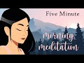 5 Minute Meditation A Morning Full of Possibilities