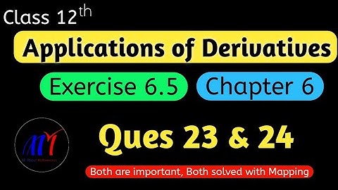 Chapter 6  Exercise 6.5 ( Ques 23 & 24 ) Application of Derivatives Class 12 Maths | NCERT Solutions