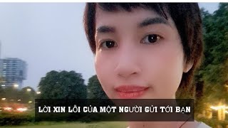 Lời xin lỗi của một người gửi tới bạn