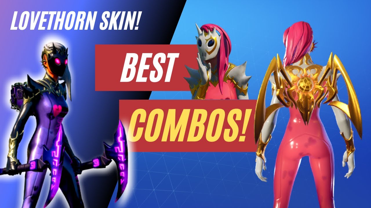 *UPDATED* LOVETHORN SKIN BEST COMBOS! (2 STYLES) - FORTNITE