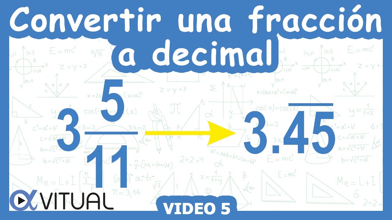 Convertir Una Fraccion Mixta A Numero Decimal Ejemplo 5 De 5 Aritmetica Vitual Youtube