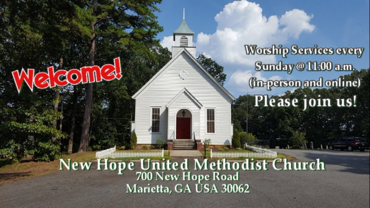 August 15, 2021 LIVE STREAM New Hope United Methodist Church, Marietta, GA USA YouTube