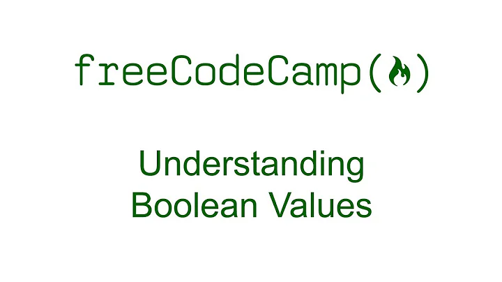 Understanding Boolean Values - Free Code Camp