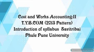 #COST AND WORKS ACCOUNTING T.Y.B. Com #INTRODUCTION OF SYLLABUS COURSE OF SPPU, PUNE