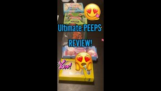 THE ULTIMATE BEST PEEPS REVIEW!
