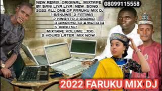 2022 REMIX ALL ONE BY SANI LIYA LIYA OF FARUKU MIX DJ  ORIGINAL MIXTAPE VOLUME...7 AUDIO HAUSA