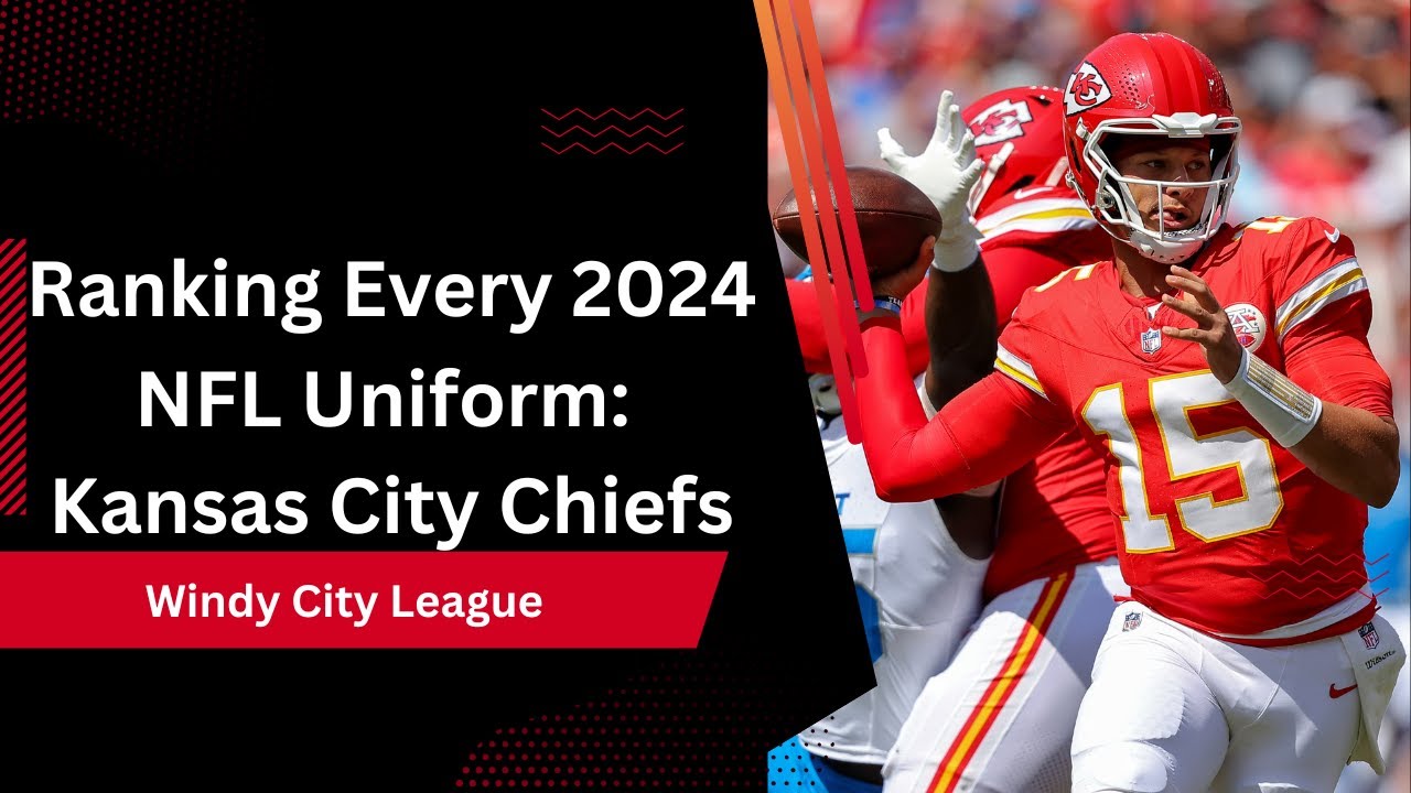 Ranking Every 2024 NFL Uniform: Kansas City Chiefs - YouTube