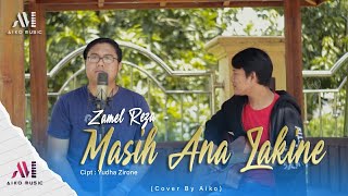 ZAMEL REZA - MASIH ANA LAKINE | COVER BY AIKO (TARLING AKUSTIK)