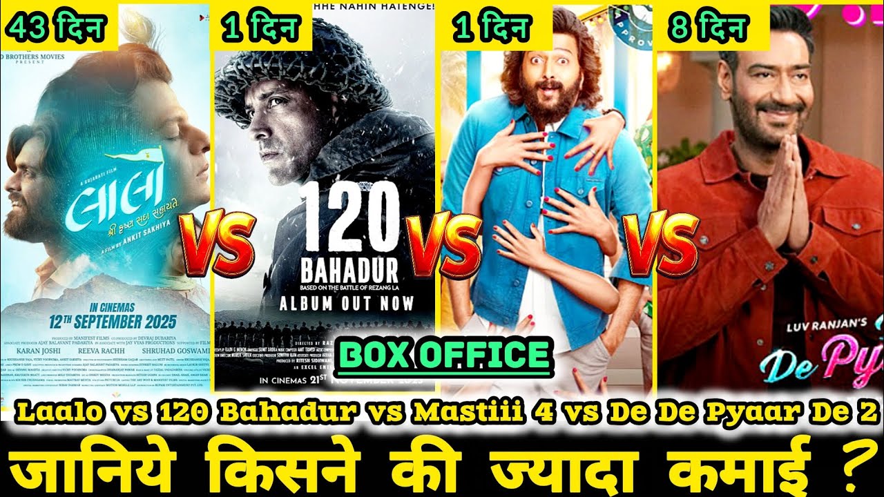 LAALO BOX OFFICE COLLECTION DAY 43, DE DE PYAAR DE 2, 120 BAHADUR, MASTIII 4 DAY 1 COLLECTION