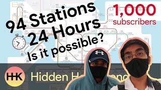 Every MTR Station in Hong Kong in 24 Hours | 1000 Subscriber Special