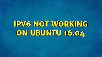 Ubuntu: IPv6 not working on Ubuntu 16.04 (2 Solutions!!)