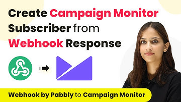 How to Create Campaign Monitor Subscriber from Webhook Response | Webhook by Pabbly Campaign Monitor
