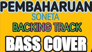 PEMBAHARUAN(SONETA)||BACKING TRACK||BASS COVER