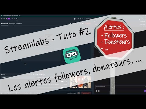 [TUTO] COMMENT CONFIGURER LES ALERTES FOLLOWERS,  ... - STREAMLABS (OBS) - #2