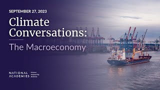 Climate Conversations: The Macroeconomy