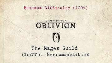 The Elder Scrolls IV - Oblivion - Max Difficulty (100%) - Part 9 - Chorrol Recommendation