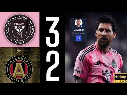 aroma4d x CAKRABOLA - Inter Miami 3–2 Atlanta United 🔥 Messi Leads Inter Miami to Victory!  🤯