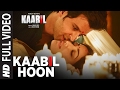 Kaabil Hoon (Full Video Song) | Kaabil | Hrithik Roshan, Yami Gautam | Jubin Nautiyal, Palak