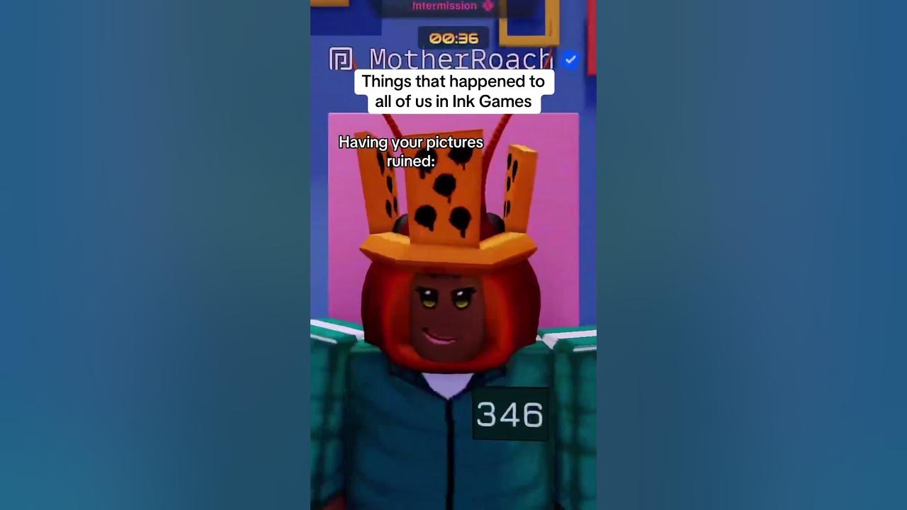 Things that happened to all of us in Ink Games (Roblox)