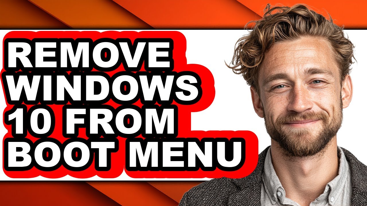 How to Remove Windows 10 from Boot Menu - Step by Step