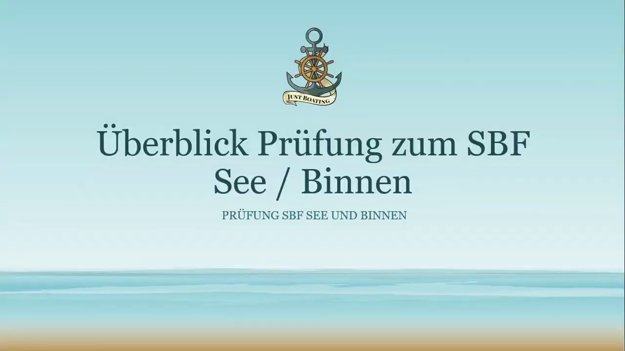 #00 Überblick zur Prüfung zum Sportbootführerschein (SBF) See und Binnen