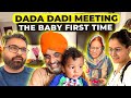 Baby meeting his dada dadi for the first time  emotional
