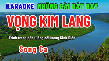 Karaoke vọng kim lang | Trích tuồng Giông tố đêm thu | Mùa thu không chết | Ru nửa vầng trăng