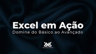 📊 Excel em Ação – Aula 3 (Iniciante) | MBA