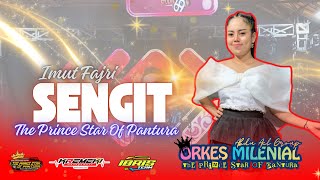 Sengit  Imut Fajri  Orkes Milenial  The Prince Star Of Pantura  Abdu Ael Group 