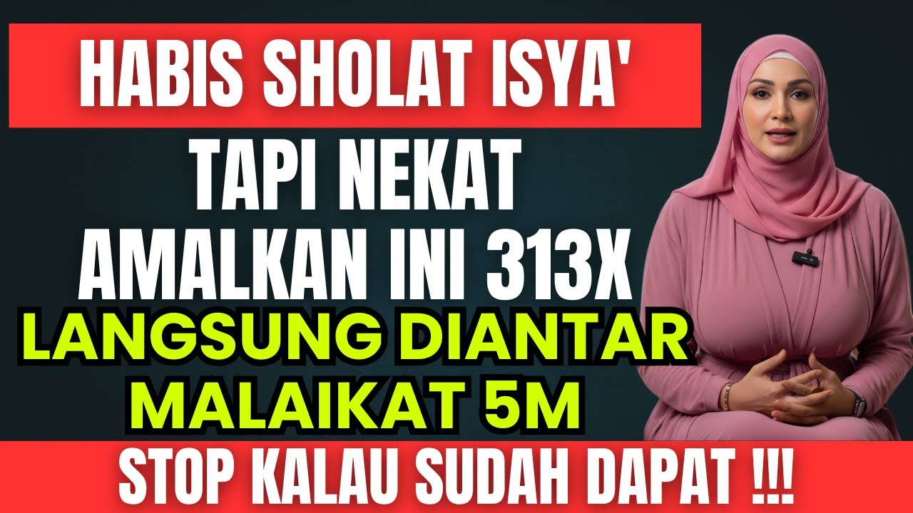 ALLAH KIRIM 100 MILIAR! Amalkan Zikir Ini 313x Setelah Isya, Rezeki Berlimpah Tak Terbendung