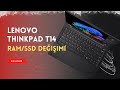 Lenovo Thinkpad T14 Notebook SSD/Ram Değişimi