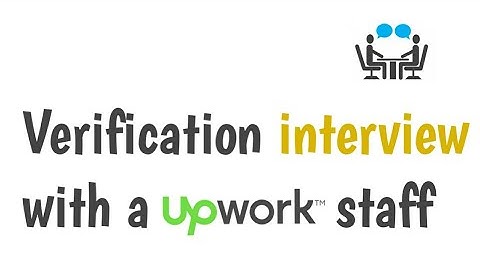 Upwork Verification Interview