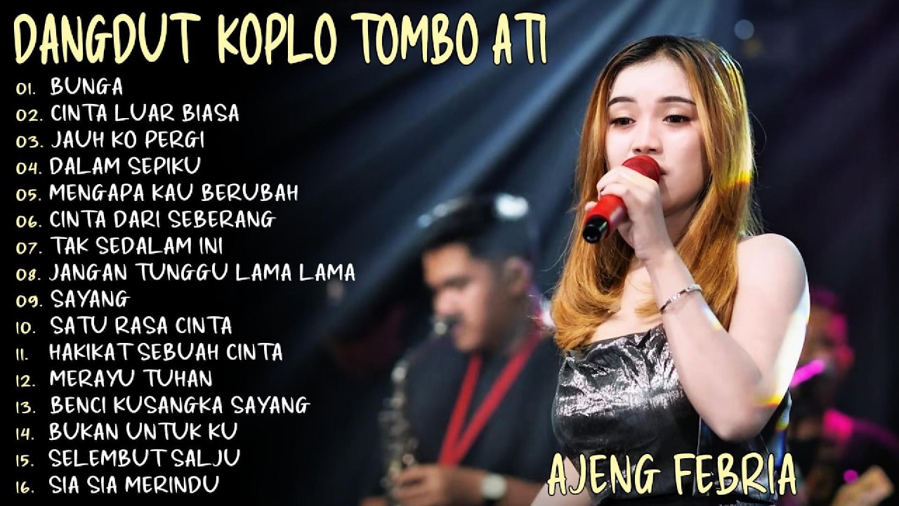 BUNGA - CINTA LUAR BIASA - AJENG FEBRIA DANGDUT KOPLO TOMBO ATI FULL ALBUM