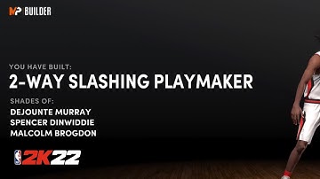 MAKING A 2-WAY SLASHING PLAYMAKER | NBA 2K22 NEXT GEN BUILDS