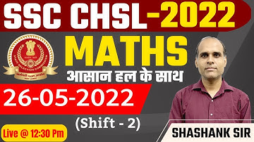 SSC CHSL 2021-22 | 26 May 2022 (Shift-2) | Shashank Sir Concepts #01 | Best Method, Concepts, PYQ